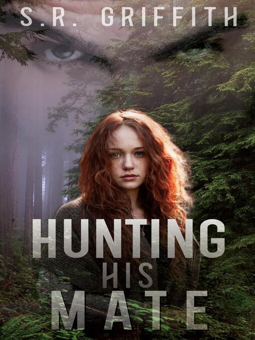 Title details for Hunting His Mate by S.R. Griffith - Available